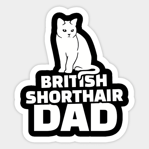 British Shorthair Dad Sticker by Designzz